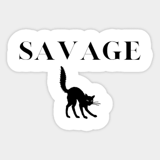 Savage cat Sticker